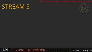 06Aug2024 Stream 5  LAPD Southeast Div or major incidents LIVE Scanner Feed ARCHIVE  Stream 5 [upl. by Calie]