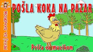 💖 Pošla koka na pazar 💖 Pevaj sa Sandrom  Dečije pesme  Dečije priče [upl. by Richey]