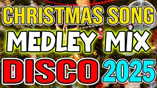 Top Best Merry Christmas Medley 2025 🎅🏼Clasic Christmas Songs Remix🎅🎄🎉Disco Christmas Songs 2025🤩 [upl. by Attiuqram291]