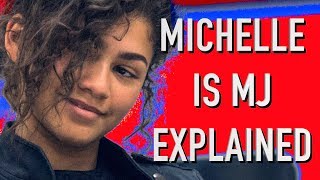 Michelle is MJ Explained  SpiderMan Homecoming [upl. by Anya]