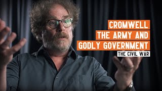 Cromwell the army and godly government  English Civil War [upl. by Naiviv626]