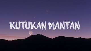 kutukan mantan lyrics [upl. by Olivie]