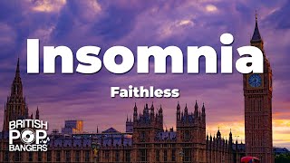 Faithless  Insomnia Lyrics [upl. by Yssep]