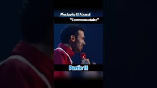 Mustapha El Atrassi Communautaire part 11 [upl. by Sybila]