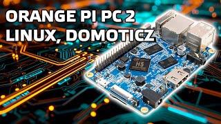 Orange Pi PC 2  Установка Linux Domoticz  ImperiHome [upl. by Potash]