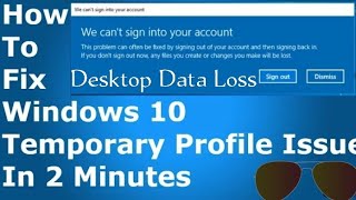 How to Fix Temporary Profile Issue in Windows 10  Windows 8  Windows 7 [upl. by Woodward]