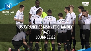 J22  US Avranches MSM  FC Chambly 02 le résumé [upl. by Fineberg606]