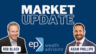 Rob talks to EP Wealths Managing Dir of Investments Adam Phillips about current market conditions [upl. by Vaclava208]