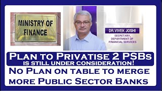 Public Sector Bank Privatization View of Financial Services Secretary [upl. by Love453]