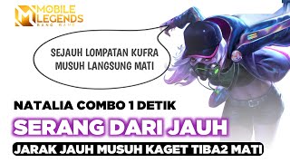 Natalia Combo 1 Detik Bukan Bug Serangan Super Jauh Musuh Kaget Tiba2 Mati [upl. by Enirehtahc616]