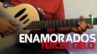 Como Tocar Enamorados de Tercer Cielo En La Guitarra [upl. by Damour577]