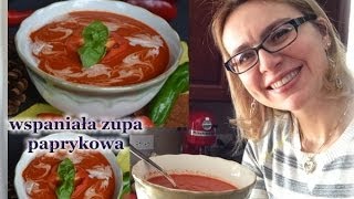 Aromatyczna zupa paprykowa  super smaczna i zdrowa  kierunek zdrowie [upl. by Damarra]