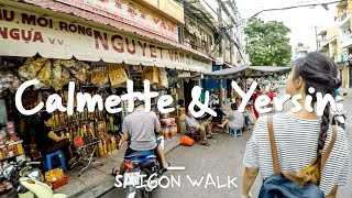 Saigon Walk Calmette amp Yersin St District 1 Ho Chi Minh City Vietnam 4K [upl. by Akener]