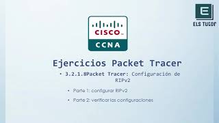 3218 Packet Tracer configuración de RIPv2 [upl. by Brotherson379]