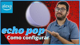 Como configurar ECHO POP Passo a passo [upl. by Rehpotsihrc983]