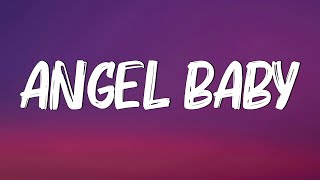 Angel Baby  Troye Sivan Lyrics [upl. by Tully991]