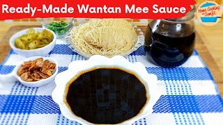 ReadyMade Wantan Mee Sauce  Wonton Noodle Sauce [upl. by Ainnek526]