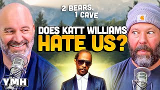 Does Katt Williams Hate Us  2 Bears 1 Cave [upl. by Nailimixam214]