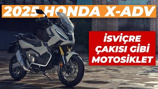 2025 Honda XADV 750 ÖN İnceleme  Biraz Geç Mi Kaldılar Sanki [upl. by Arob]