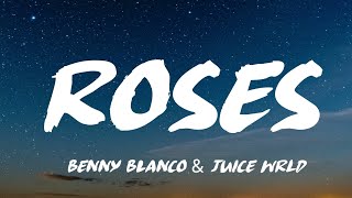 Benny Blanco and Juice WRLD  Roseslyrics [upl. by Ben991]