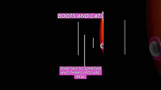 Boots  Cats OMG Its A UFO Verse [upl. by Robb]