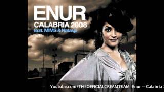 Enur  Calabria 2008 Ft Natasja High Quality [upl. by Torrie]