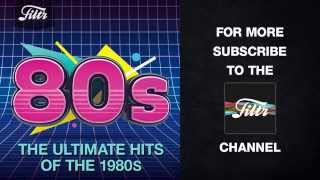 The Ultimate Hits of the 80s [upl. by Nedrob475]