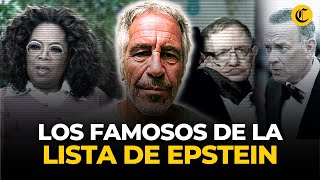 LA LISTA DE JEFFREY EPSTEIN los FAMOSOS que estarían INVOLUCRADOS en el ESCÁNDALO  El Comercio [upl. by Lahcym]