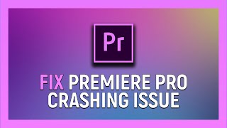 How to Fix Adobe Premiere Not Responding or Not Opening Error [upl. by Udall999]