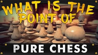 What Is The Point Of Pure Chess GAME REVIEW [upl. by Zanahs]