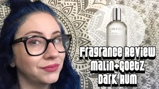 Fragrance Review  MalinGoetz Dark Rum [upl. by Aissyla883]