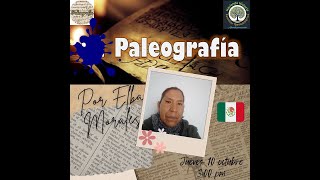 TALLER DE PALEOGRAFÍA CON ELBA MORALES [upl. by Eenaffit316]