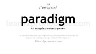 Pronunciation of Paradigm  Definition of Paradigm [upl. by Barn612]