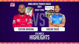 Fortune Barishal vs Khulna Tigers  6th Match  Highlights  Season 10  BPL 2024 [upl. by Taylor]