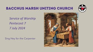 Bacchus Marsh Uniting Church  Sunday 7 July 2024 [upl. by Anihcak]