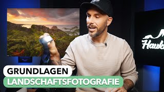 Auf diese 3 Dinge achte ich besonders  Landschaftsfotografie Kurs  Lektion 10 amp 11 [upl. by Dymoke]