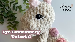 Quick  Embroidered Eye Tutorial for Amigurumi [upl. by Fawne]