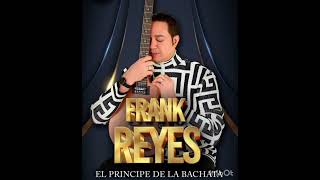 FRANK REYES  PAPÁ  AUDIOS  BACHATA NUEVA 2024 [upl. by Sion634]