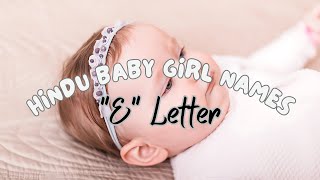 Trending ELetter Hindu Baby Girl Names with Meanings [upl. by Westleigh308]