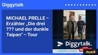 MICHAEL PRELLE – Erzähler „Die drei  und der dunkle Taipan“ – Tour  Diggytalk [upl. by Heppman]