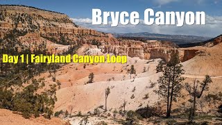 Bryce Canyon National Park  5Day Adventure  Day 1 Fairyland Canyon Loop [upl. by Deborah]