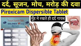 दर्द और सूजन की दवा  Piroxicam dispersible tablets in hindi dolonex dt 20 mg tablet uses in hindi [upl. by Oyr]