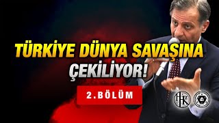 2BÖLÜM  TÜRKİYE DÜNYA SAVAŞINA ÇEKİLİYOR  Atabey Hüseyin Hakkı Kahveci [upl. by Kinnie]