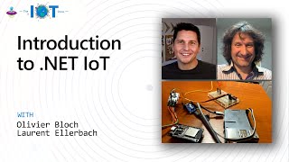 IoT Show Introduction to NET IoT [upl. by Gibbs]