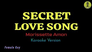 Secret Love Song  Morissette Amon Karaoke Version [upl. by Perusse]