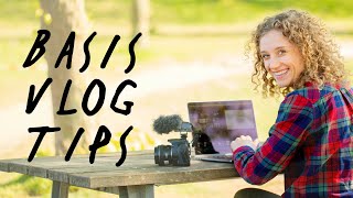 BASIS tips bij VLOGGEN en VIDEO MAKEN  Kijk dit eerst  de Videomakers  Vlogtips [upl. by Blumenfeld]