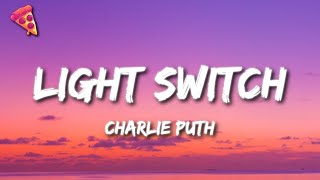 Charlie Puth  Light Switch [upl. by Akehs]