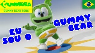 Eu Sou O Gummy Bear  Gummy Bear Brazilian Song  Versão Brasileira [upl. by Merwyn]