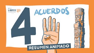 LOS 4 ACUERDOS de Miguel Ruiz  Resumen Animado [upl. by Proulx]