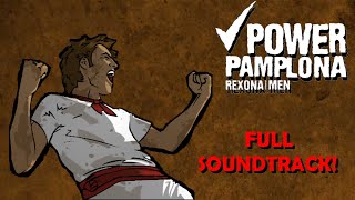 Extreme Power Pamplona Full Soundtracks OST [upl. by Drooff358]